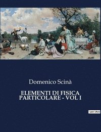 bokomslag Elementi Di Fisica Particolare - Vol I