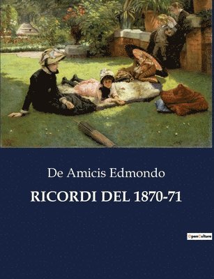 De Amicis Edmondo, de Amicis Edmondo - Ricordi del 1870-71, Häftad