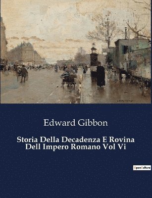 bokomslag Storia Della Decadenza E Rovina Dell Impero Romano Vol Vi