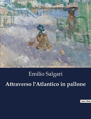 bokomslag Attraverso l'Atlantico in pallone