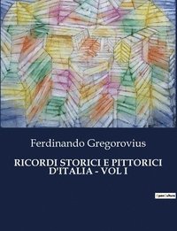 bokomslag Ricordi Storici E Pittorici d'Italia - Vol I