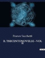 bokomslag Il Trecentonovelle - Vol II