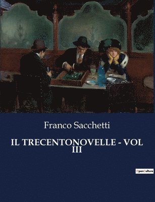 Il Trecentonovelle - Vol III 1