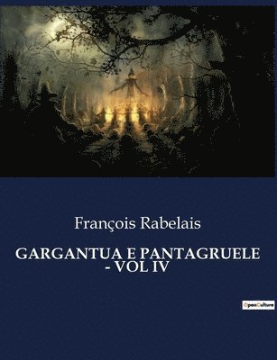 bokomslag Gargantua E Pantagruele - Vol IV