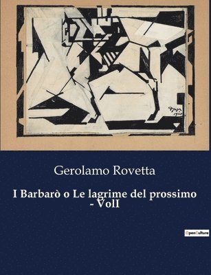I Barbarò o Le lagrime del prossimo - VolI