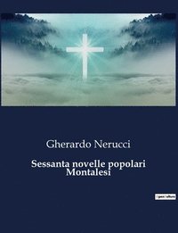 bokomslag Sessanta novelle popolari Montalesi