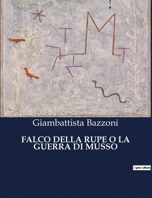 bokomslag Falco Della Rupe O La Guerra Di Musso