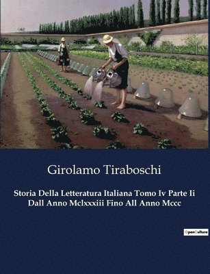 bokomslag Storia Della Letteratura Italiana Tomo Iv Parte Ii Dall Anno Mclxxxiii Fino All Anno Mccc