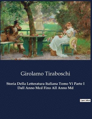 bokomslag Storia Della Letteratura Italiana Tomo Vi Parte I Dall Anno Mcd Fino All Anno Md