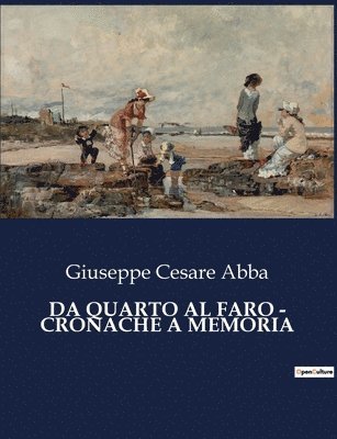 Da Quarto Al Faro - Cronache a Memoria 1