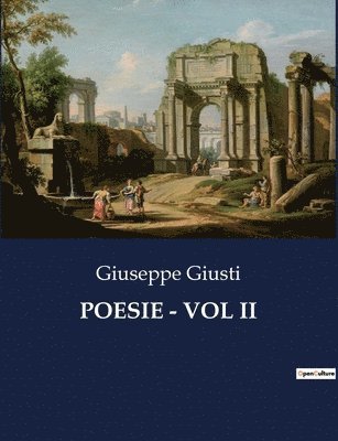 Giuseppe Giusti - Poesie - Vol II, Häftad