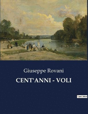 Cent'anni - Voli 1