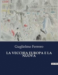 bokomslag La Vecchia Europa E La Nuova