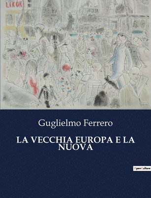 La Vecchia Europa E La Nuova 1