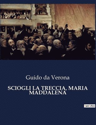Sciogli La Treccia, Maria Maddalena