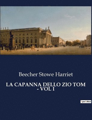 La Capanna Dello Zio Tom - Vol I 1