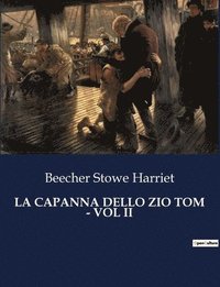 bokomslag La Capanna Dello Zio Tom - Vol II
