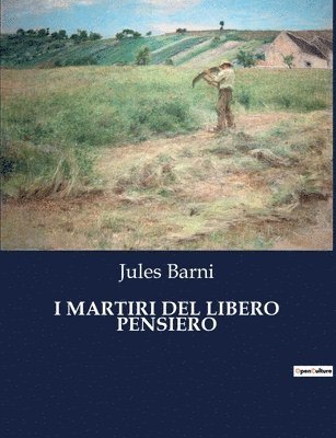 I Martiri del Libero Pensiero 1