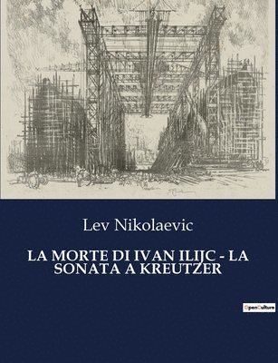 La Morte Di Ivan Ilijc - La Sonata a Kreutzer 1