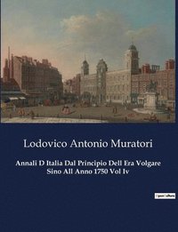 bokomslag Annali D Italia Dal Principio Dell Era Volgare Sino All Anno 1750 Vol Iv