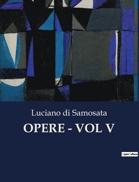 bokomslag Opere - Vol V