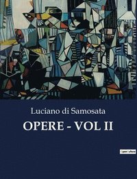 bokomslag Opere - Vol II