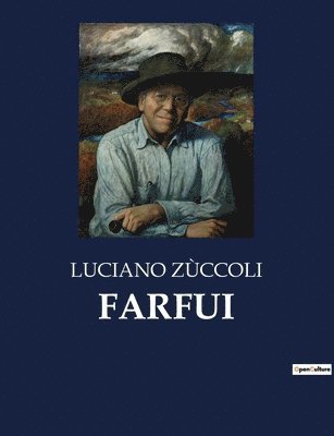 Luciano Zùccoli, LUCIANO ZÙCCOLI - Farfui, Häftad