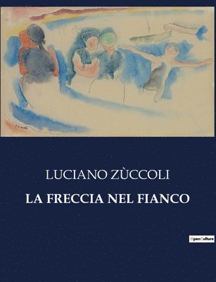 La Freccia Nel Fianco 1