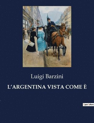 L'Argentina Vista Come È