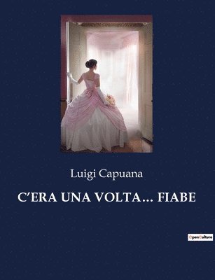 Luigi Capuana - C'Era Una Volta... Fiabe, Häftad