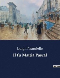 bokomslag Il fu Mattia Pascal