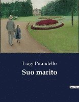 Luigi Pirandello - Suo marito, Häftad
