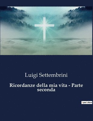 bokomslag Ricordanze della mia vita - Parte seconda