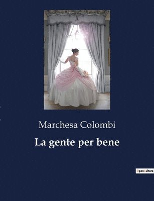 Marchesa Colombi - gente per bene, Häftad