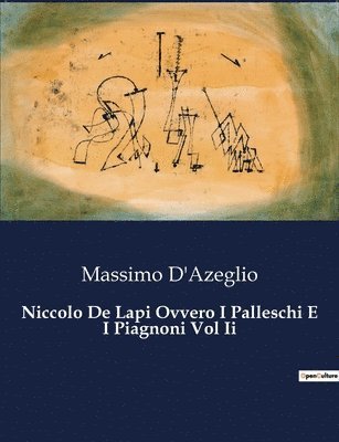 bokomslag Niccolo De Lapi Ovvero I Palleschi E I Piagnoni Vol Ii