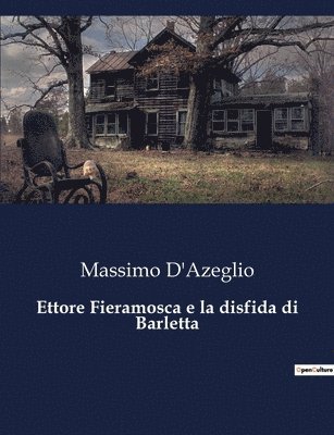 bokomslag Ettore Fieramosca e la disfida di Barletta