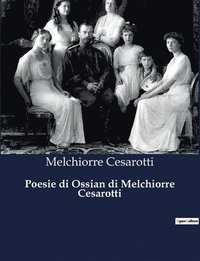 bokomslag Poesie di Ossian di Melchiorre Cesarotti