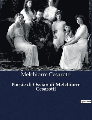 Poesie di Ossian di Melchiorre Cesarotti 1
