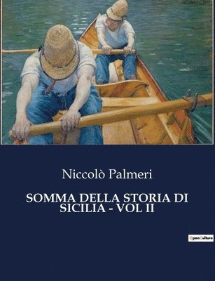 Niccolò Palmeri - Somma Della Storia Di Sicilia - Vol II, Häftad