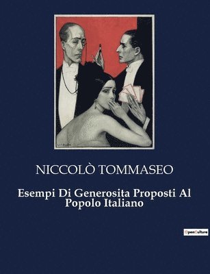 Esempi Di Generosita Proposti Al Popolo Italiano 1