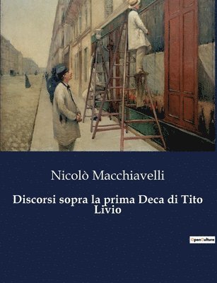 bokomslag Discorsi sopra la prima Deca di Tito Livio