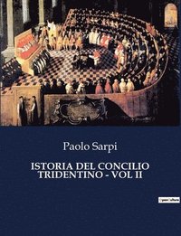 bokomslag Istoria del Concilio Tridentino - Vol II