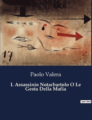 L Assassinio Notarbartolo O Le Gesta Della Mafia