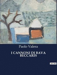 bokomslag I Cannoni Di Bava Beccaris