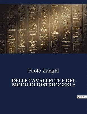 bokomslag Delle Cavallette E del Modo Di Distruggerle