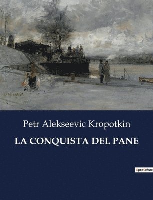 bokomslag La Conquista del Pane