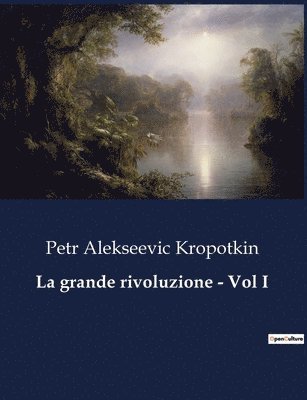 bokomslag La grande rivoluzione - Vol I