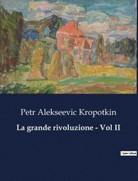 bokomslag La grande rivoluzione - Vol II