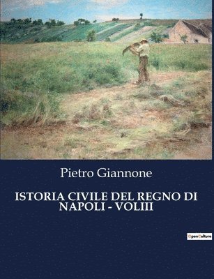 Istoria Civile del Regno Di Napoli - Voliii 1