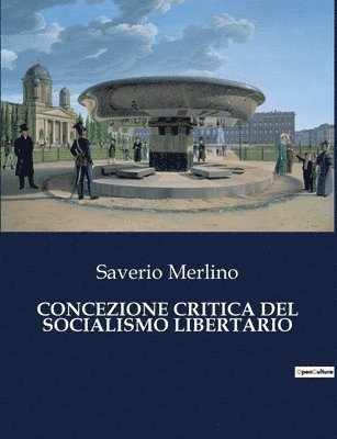 bokomslag Concezione Critica del Socialismo Libertario